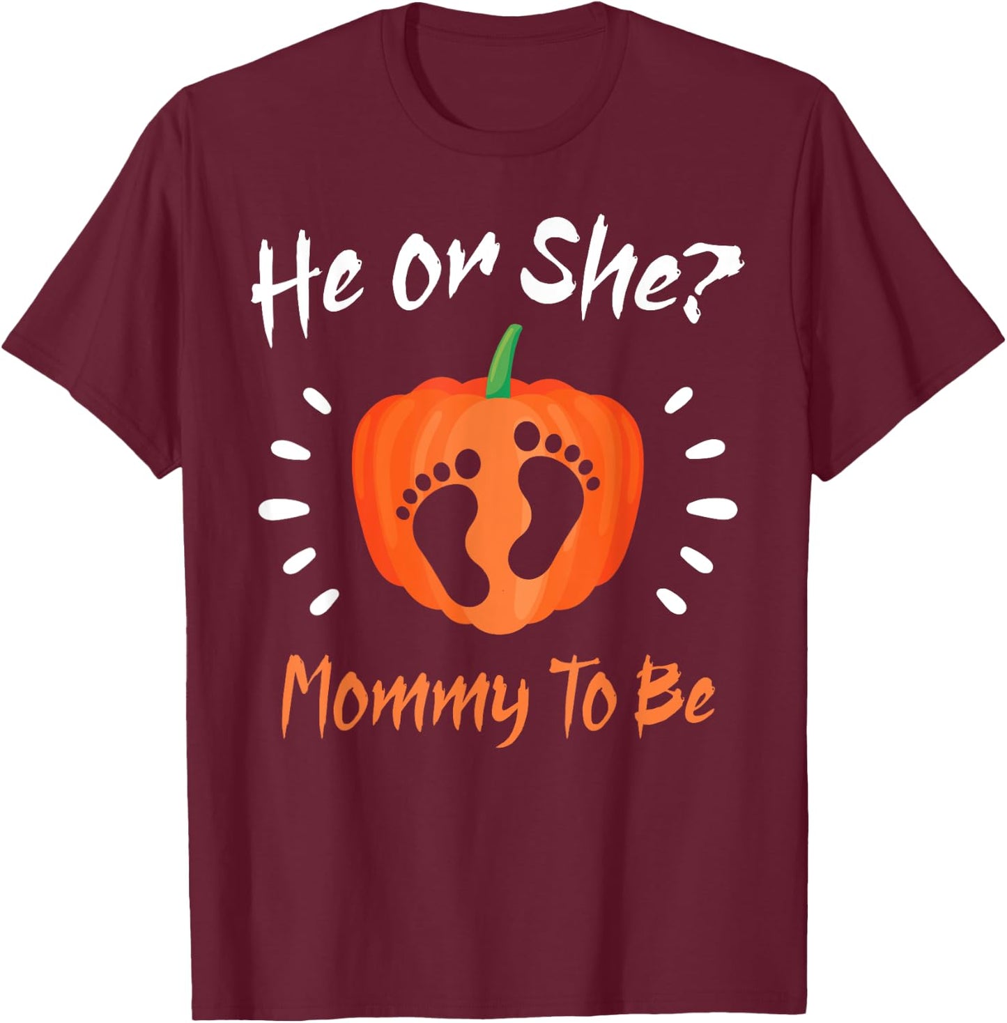 Halloween Gender Reveal He or She MOMMY To Be Pumpkin T-Shirt - T-Shirt | Maroon