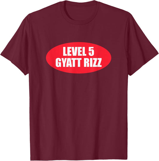 Level 5 Gyatt Rizz Gen Z Gen Alpha Slang Meme Line T-Shirt - T-Shirt | Maroon