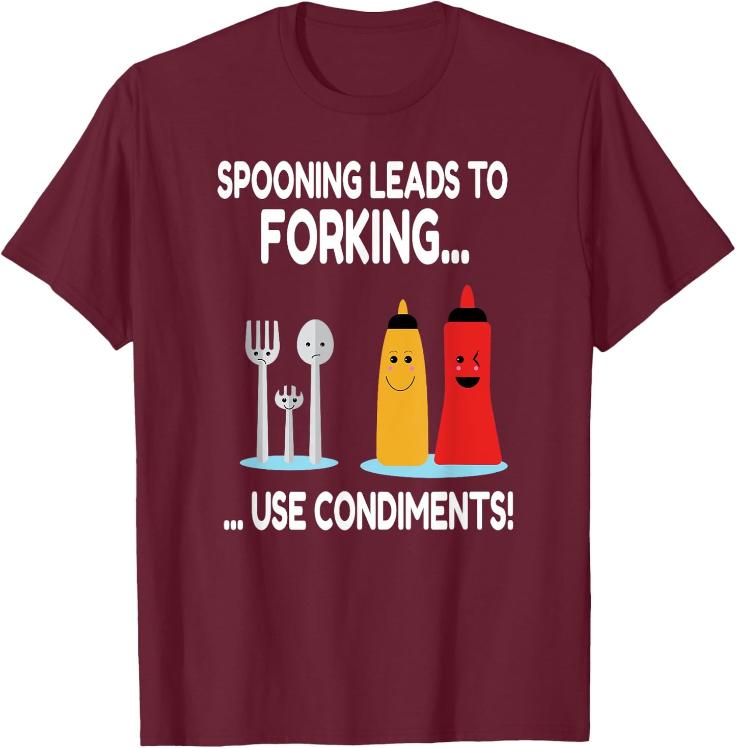 Spooning Leads To Forking Funny Adult Innuendo Gift T-Shirt - T-Shirt | Maroon