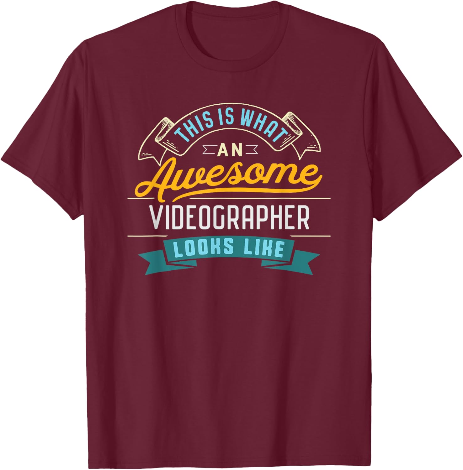 Funny Videographer Shirt Awesome Job Occupation Graduation T-Shirt - T-Shirt | Maroon