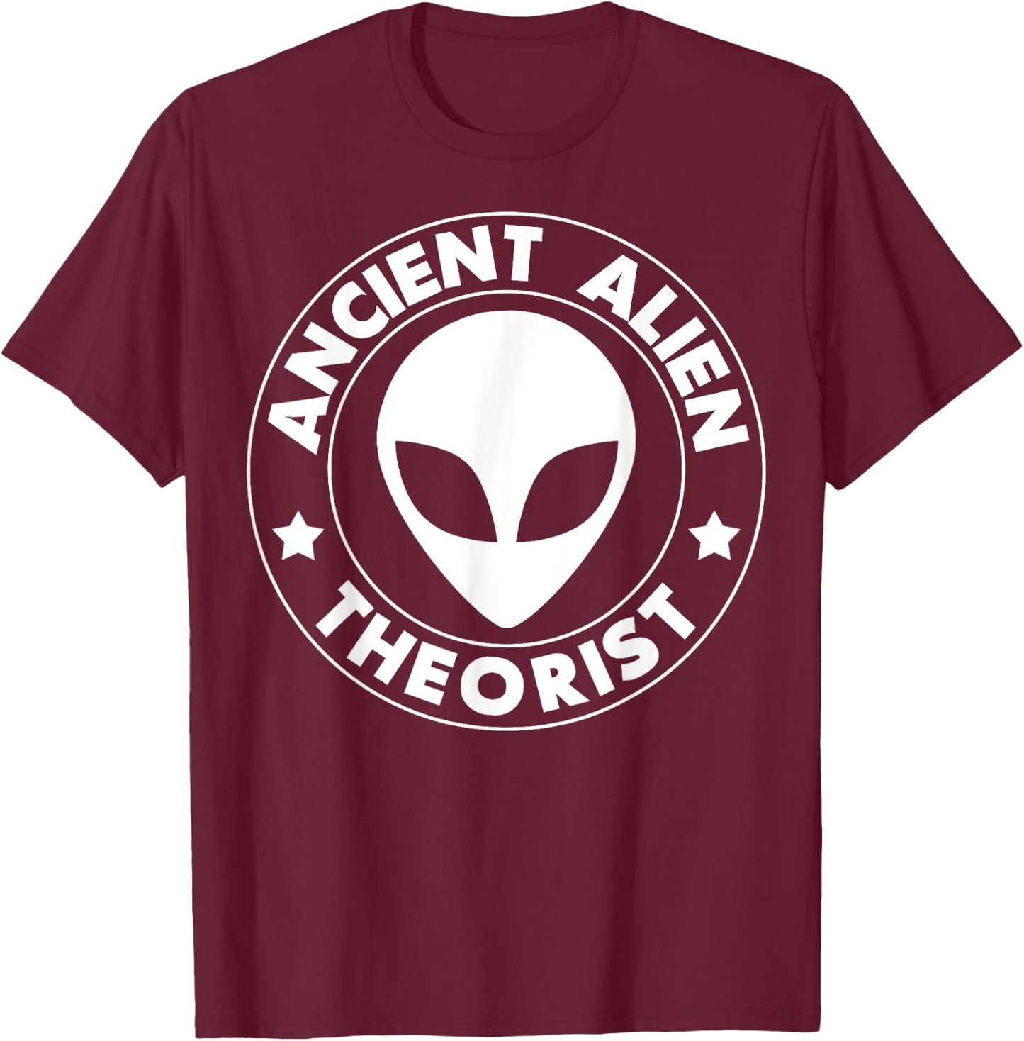 Space & Science Merchandise Ancient Alien Theorist T-Shirt - T-Shirt | Maroon