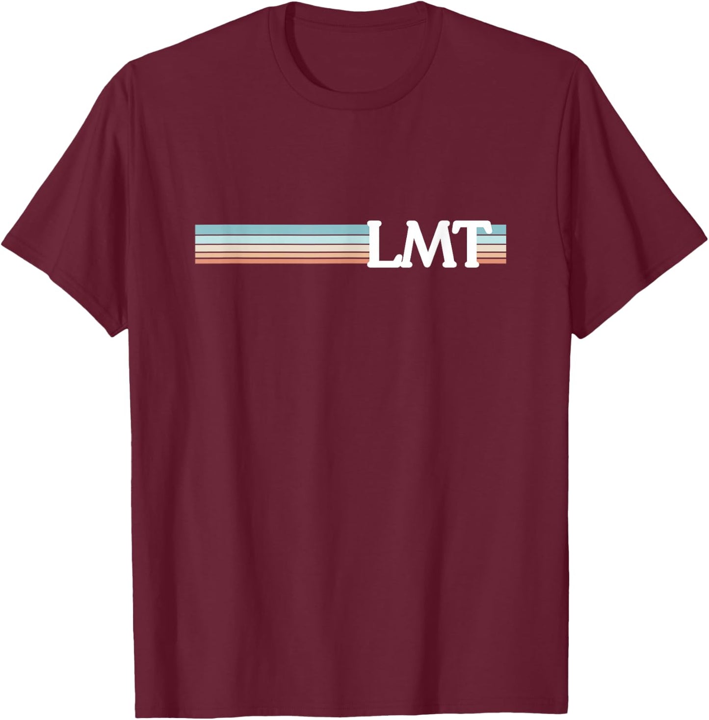 LMT Massage Therapist Massage Therapy Muscle LMT T-Shirt - T-Shirt | Maroon