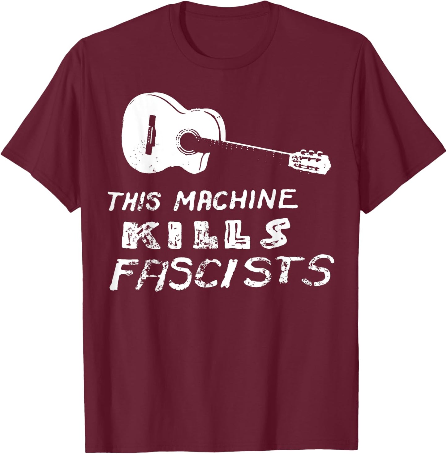 Vintage This Machine Kills Fascists Guitar T-Shirt - T-Shirt | Maroon