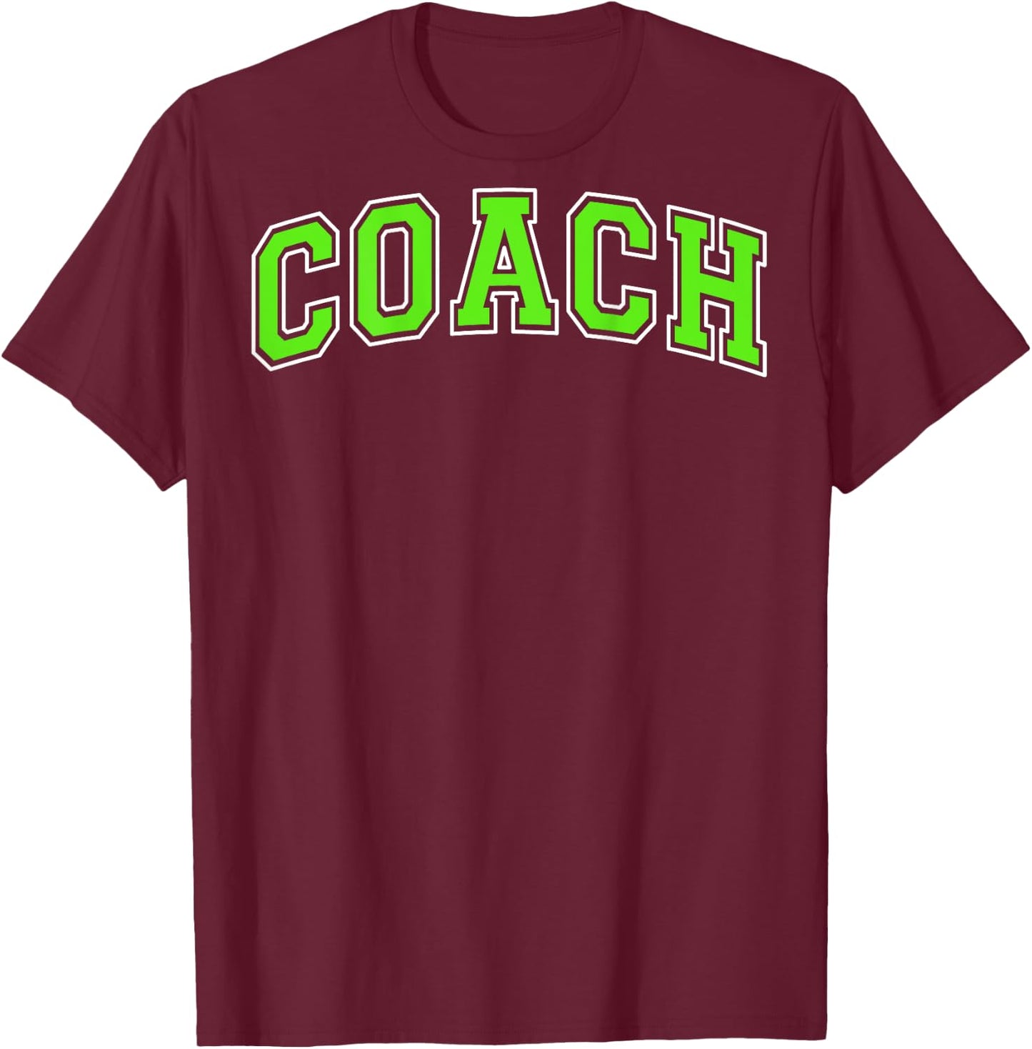 Coach Sports Trainer Vintage Lime Green White on the back T-Shirt - T-Shirt | Maroon