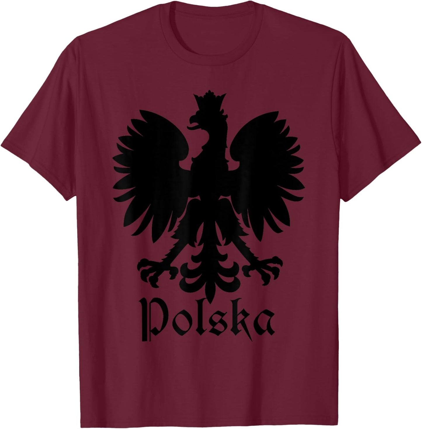 Polska Poland Flag Pride Eagle Polish Roots T-Shirt - T-Shirt | Maroon
