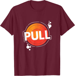 Trap Shooting Pull Clay & Skeet Shooting Funny Gift T-Shirt - T-Shirt | Maroon