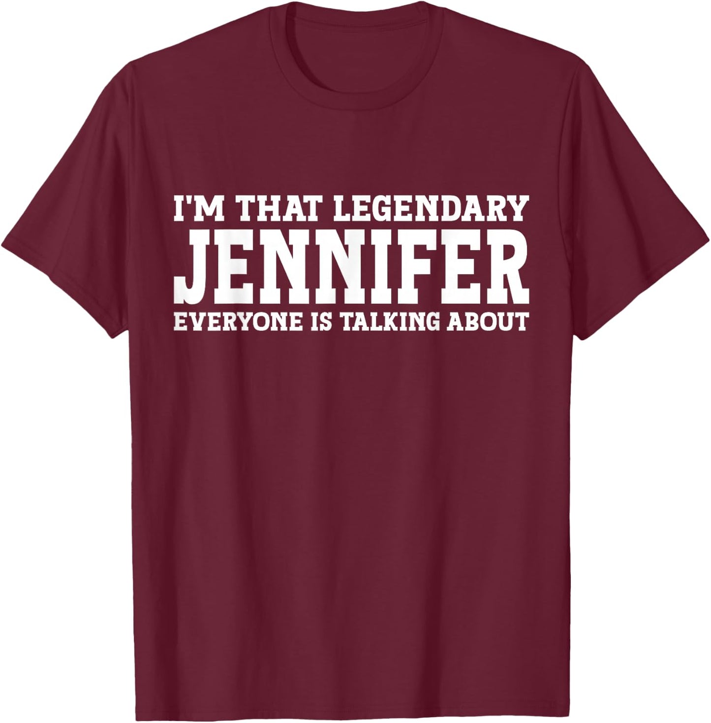 Jennifer Personal Name First Name Funny Jennifer T-Shirt - T-Shirt | Maroon