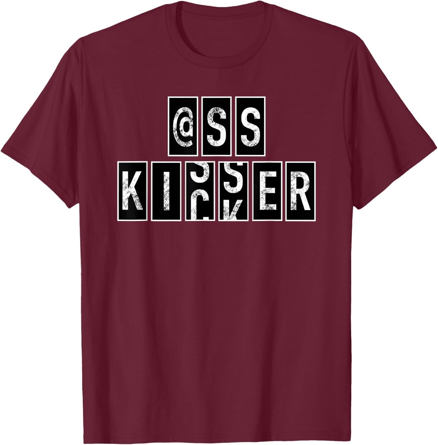 Ass Kisser @ss Butt Kicker Grunge Motivational Odometer T-Shirt - T-Shirt | Maroon