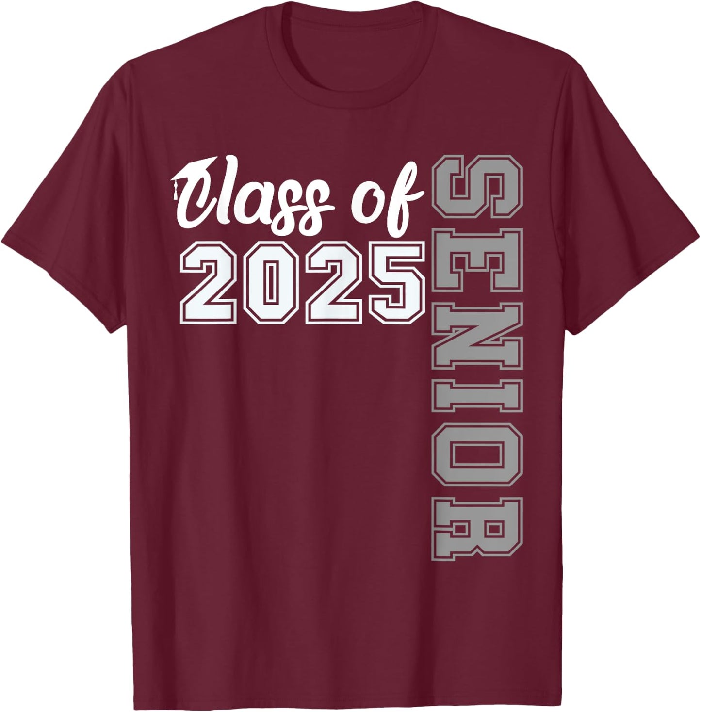 Class of 2025 Senior 2025 Graduation 2025 T-Shirt - T-Shirt | Maroon