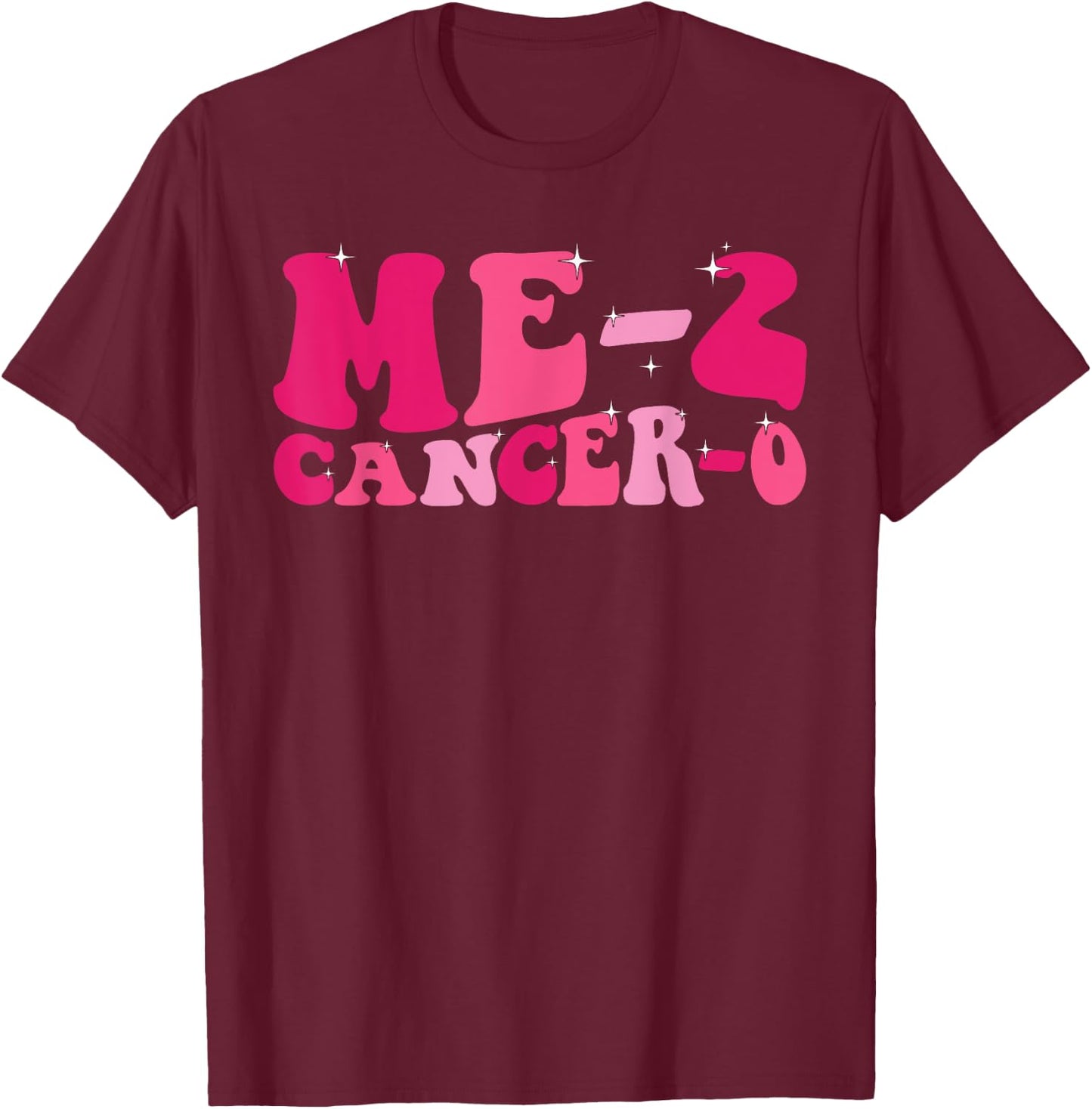 Me 2 Cancer 0 I Beat Cancer Twice Groovy Retro Survivor Cute T-Shirt - T-Shirt | Maroon