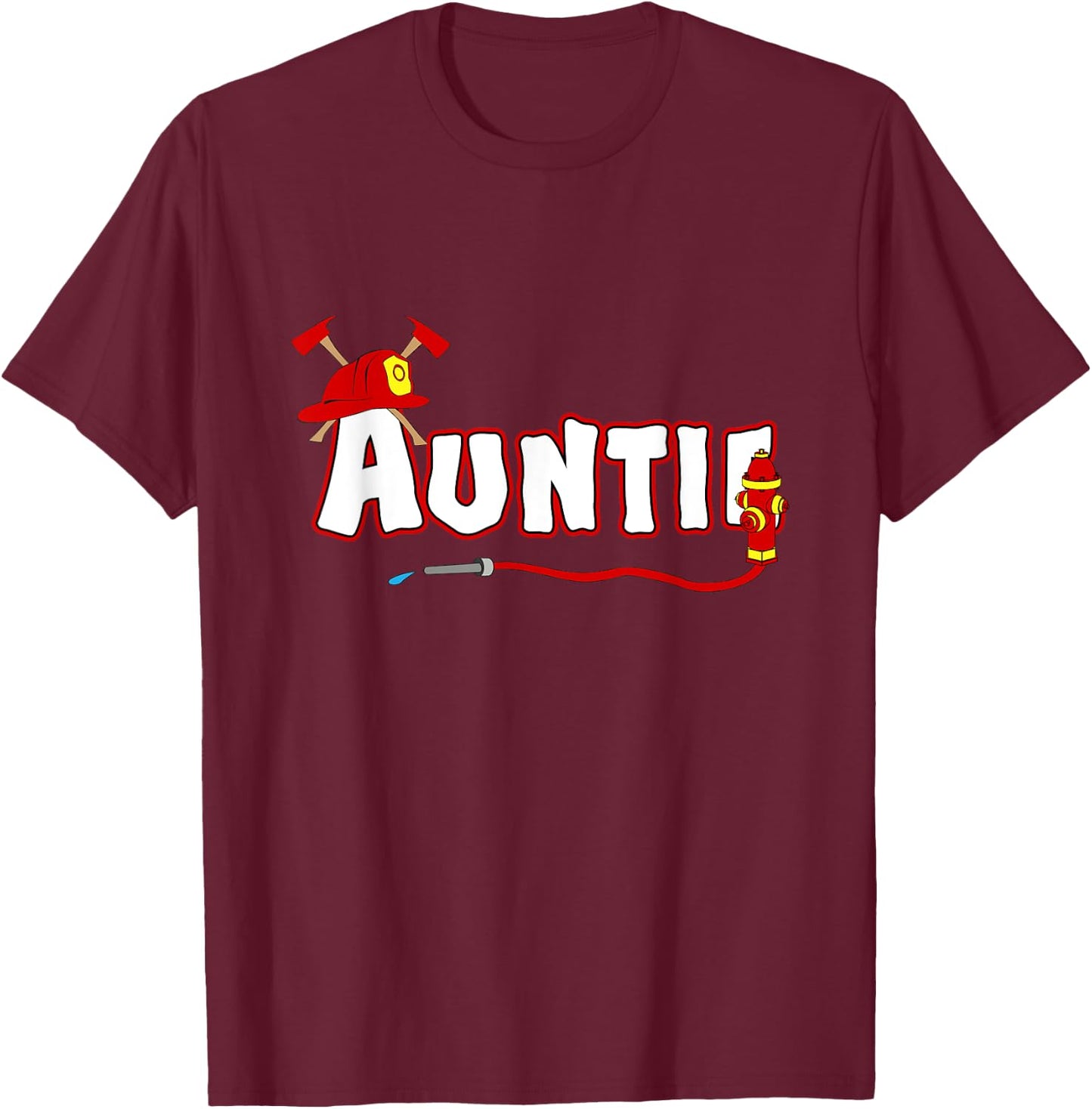Firefighter Auntie Aunt Fire Department Hydrant Mothers Day T-Shirt - T-Shirt | Maroon