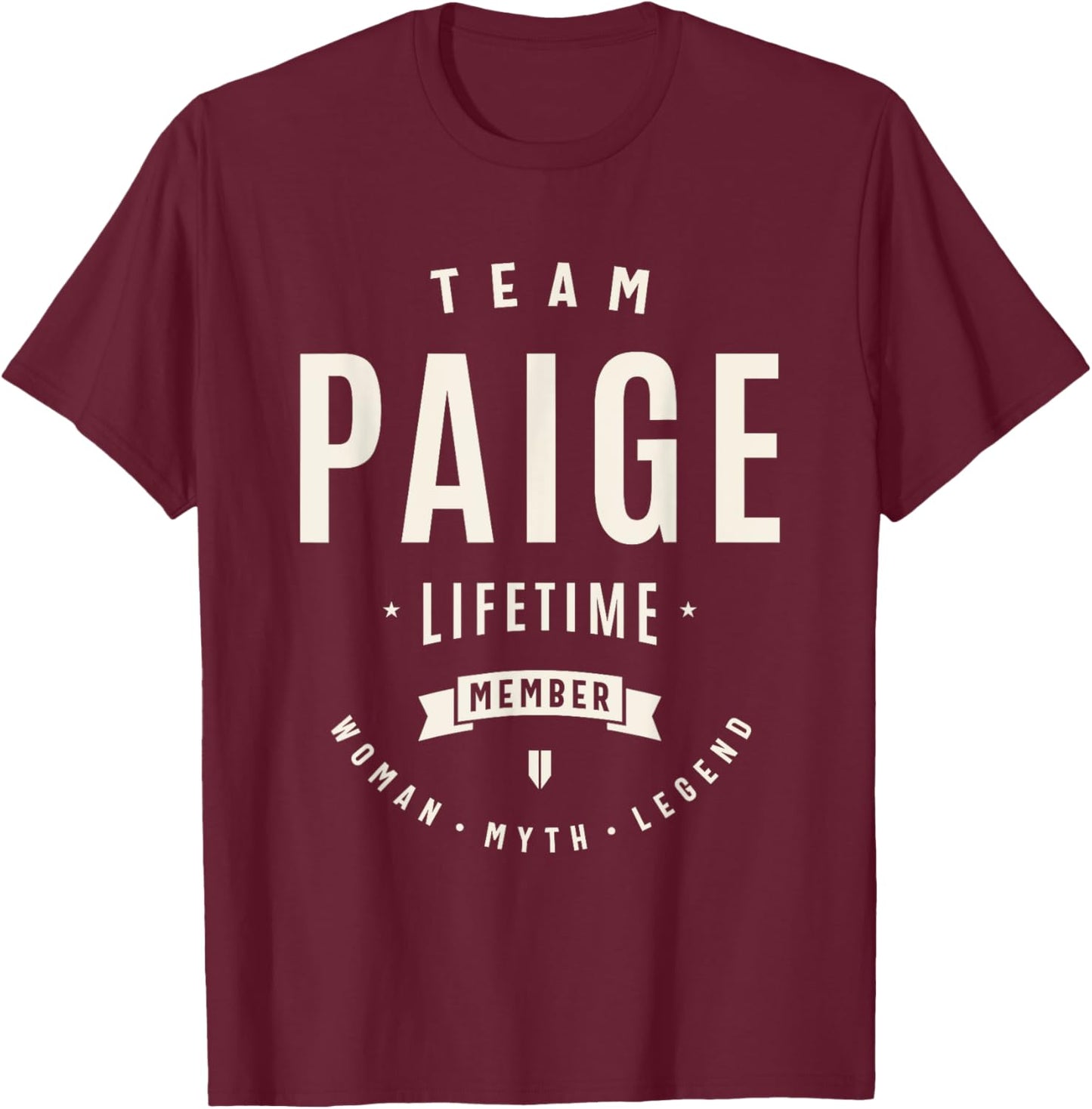 Team Paige Lifetime Member Funny Name Paige T-Shirt - T-Shirt | Maroon