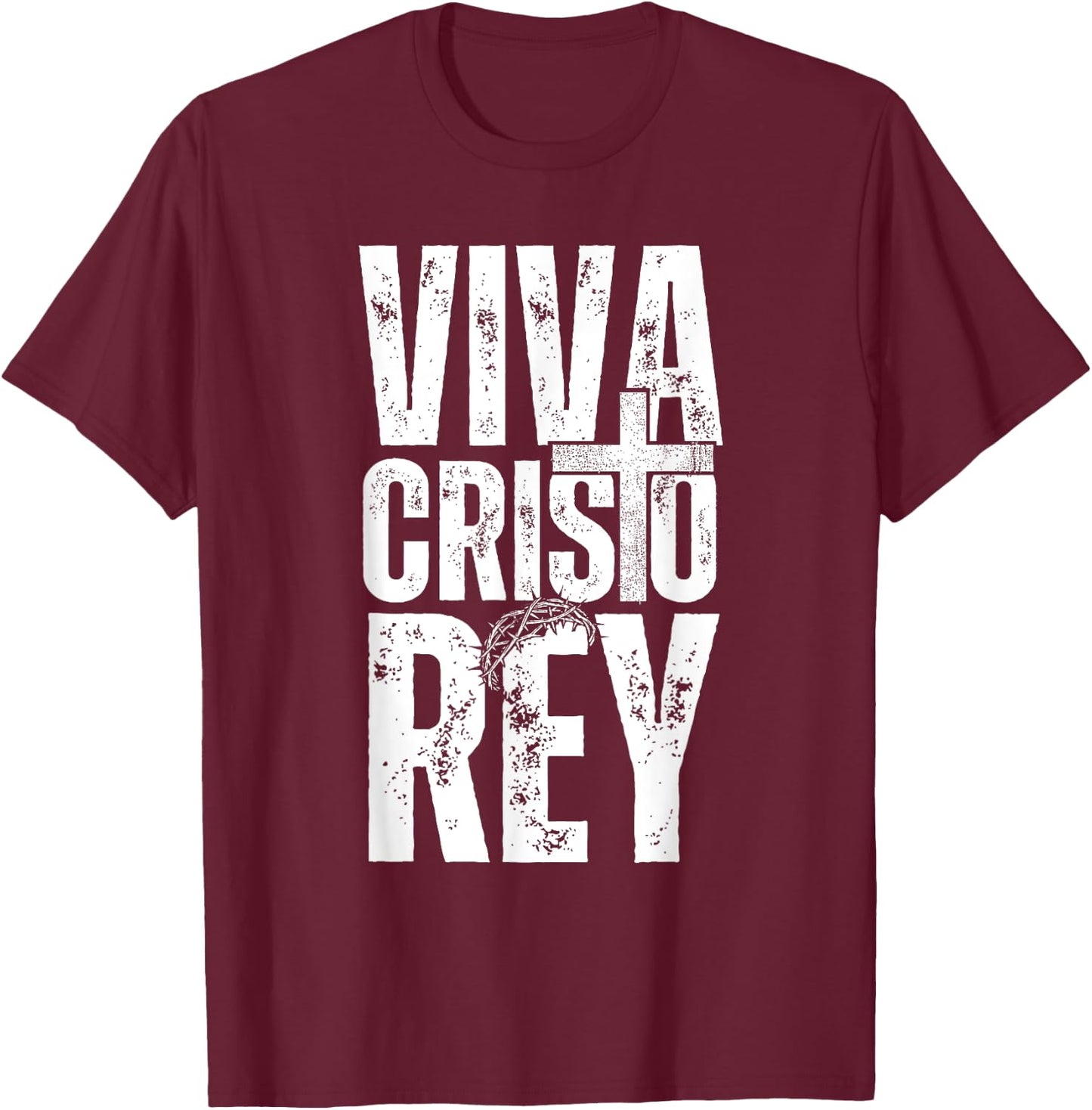 Viva Cristo Rey, Epic Christian Spanish Emblem T-Shirt - T-Shirt | Maroon