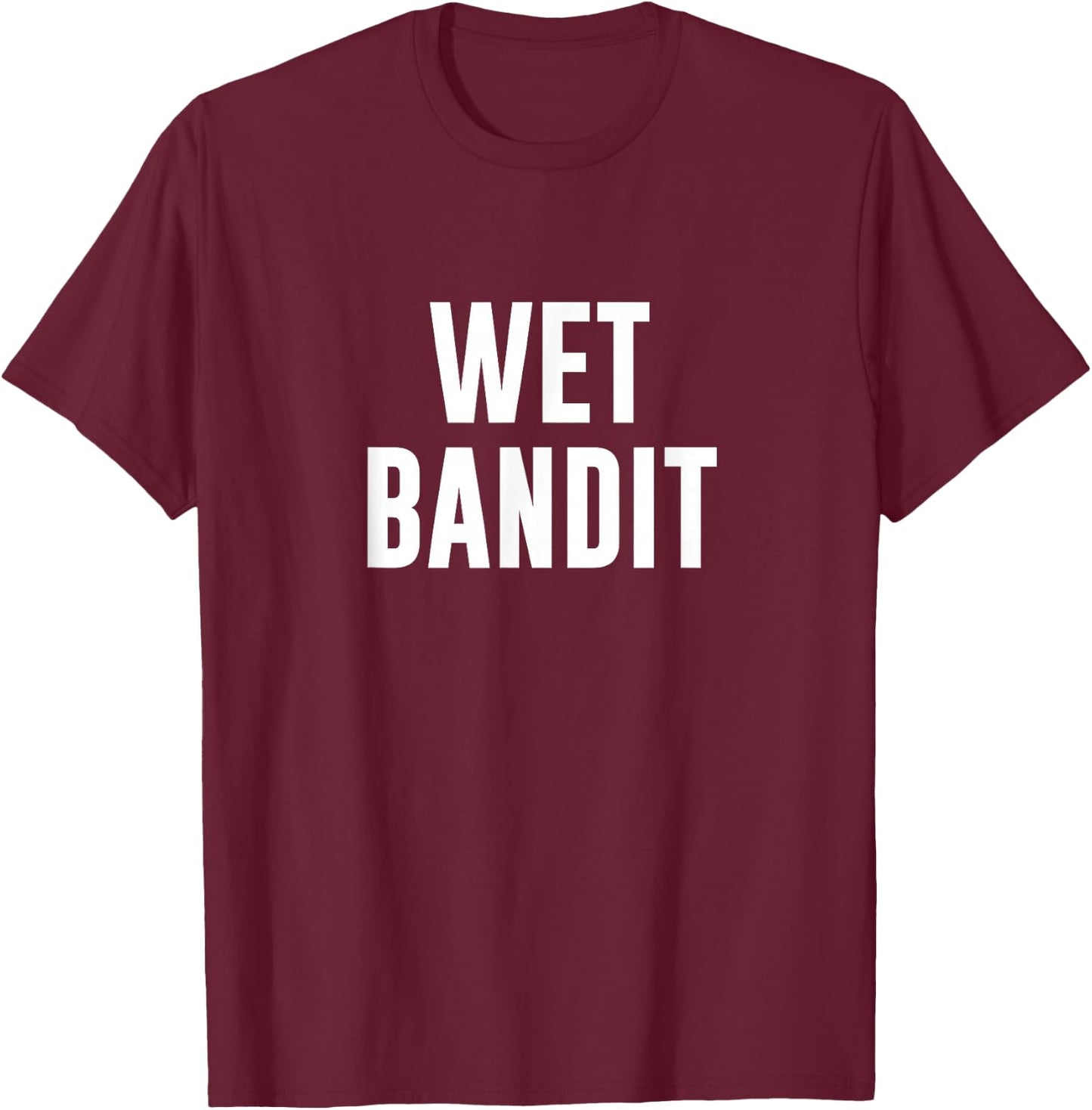 Wet Bandit T-Shirt - T-Shirt | Maroon