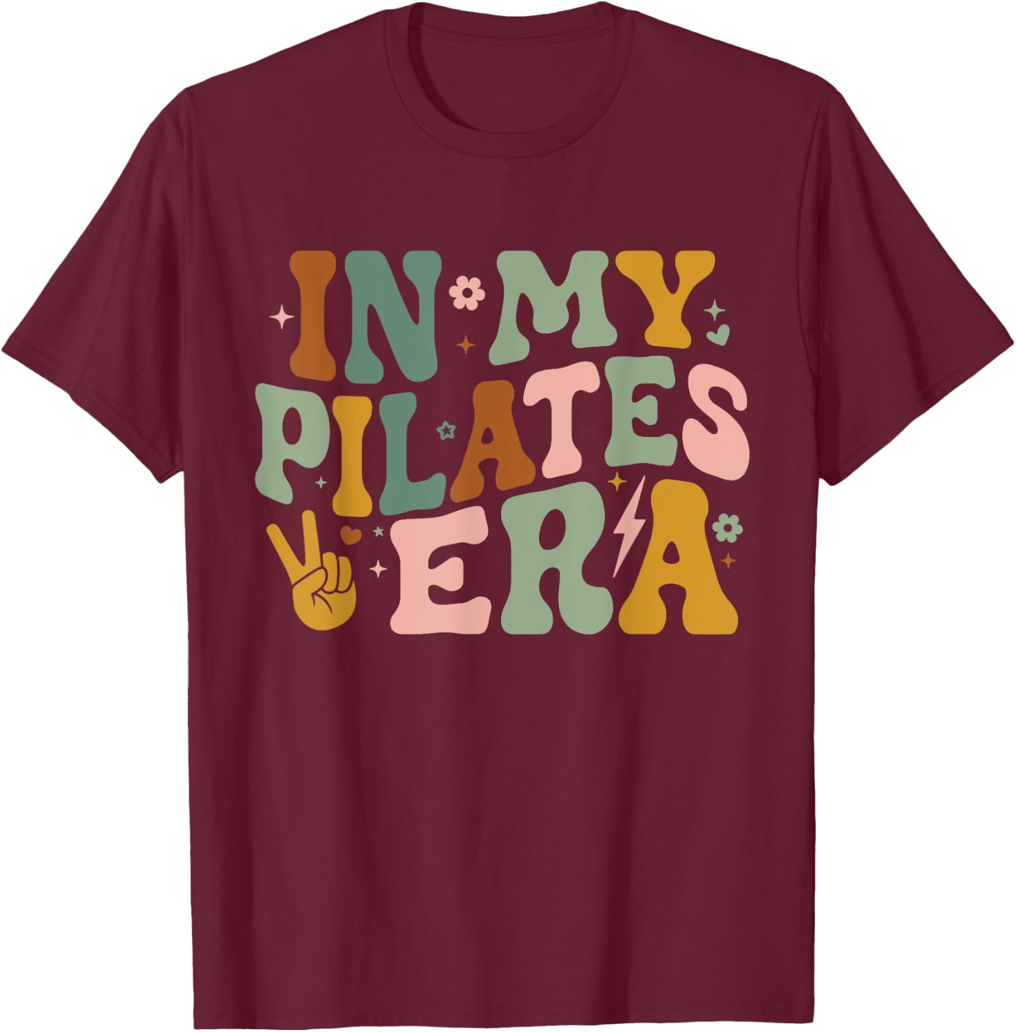 in My Pilates Era Funny Pilates Instructor Pilates Yoga T-Shirt - T-Shirt | Maroon