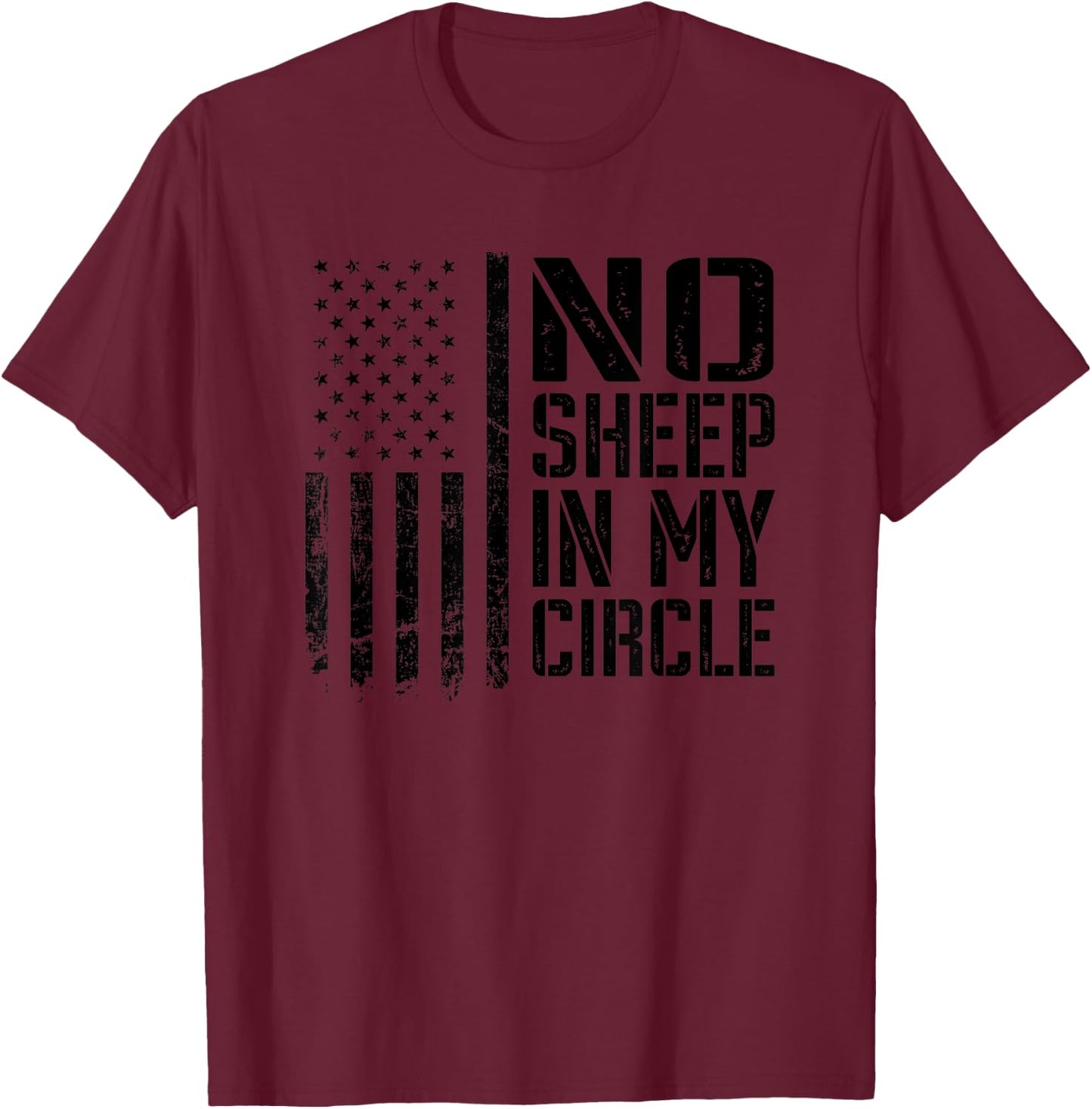 No Sheep In My Circle - Patriotic USA Lions Wolves Not Sheep Women Men T-Shirt - T-Shirt | Maroon