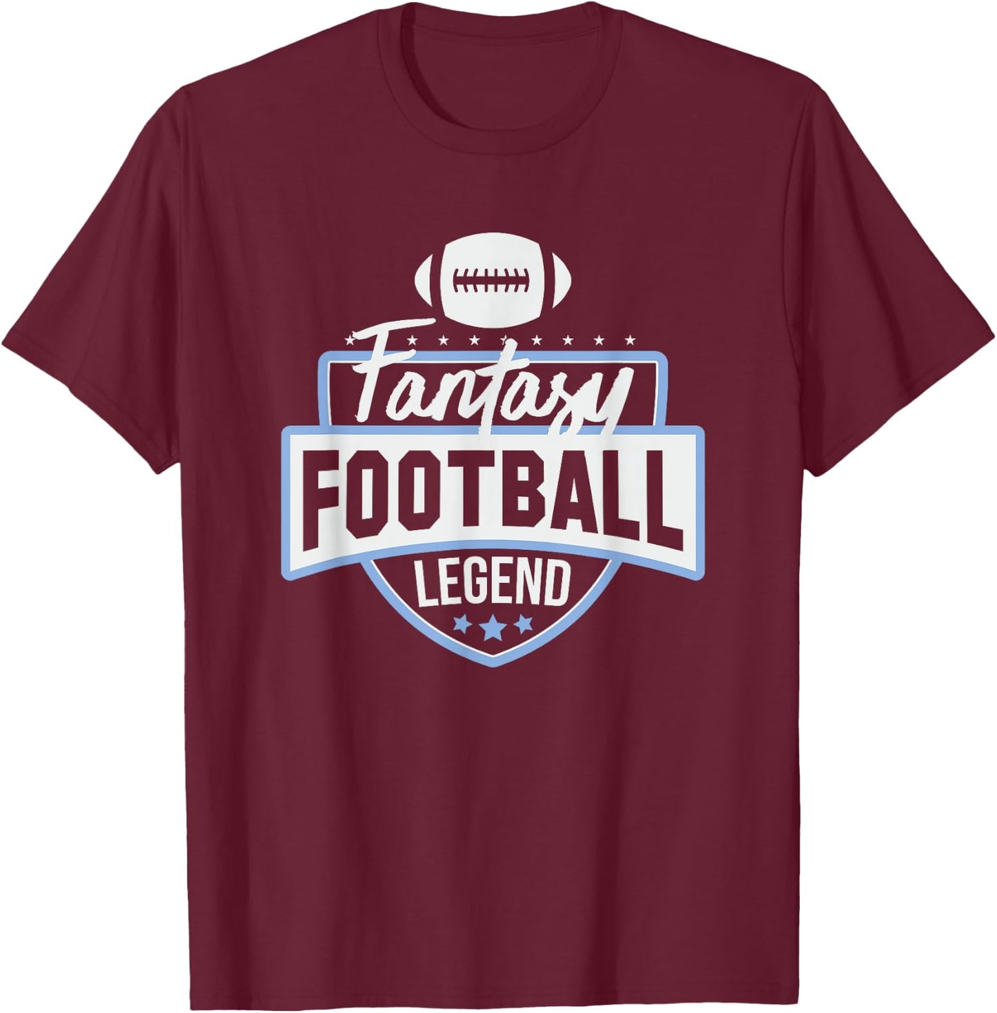 Fantasy Football Legend Gift Women Youth T-Shirt - T-Shirt | Maroon