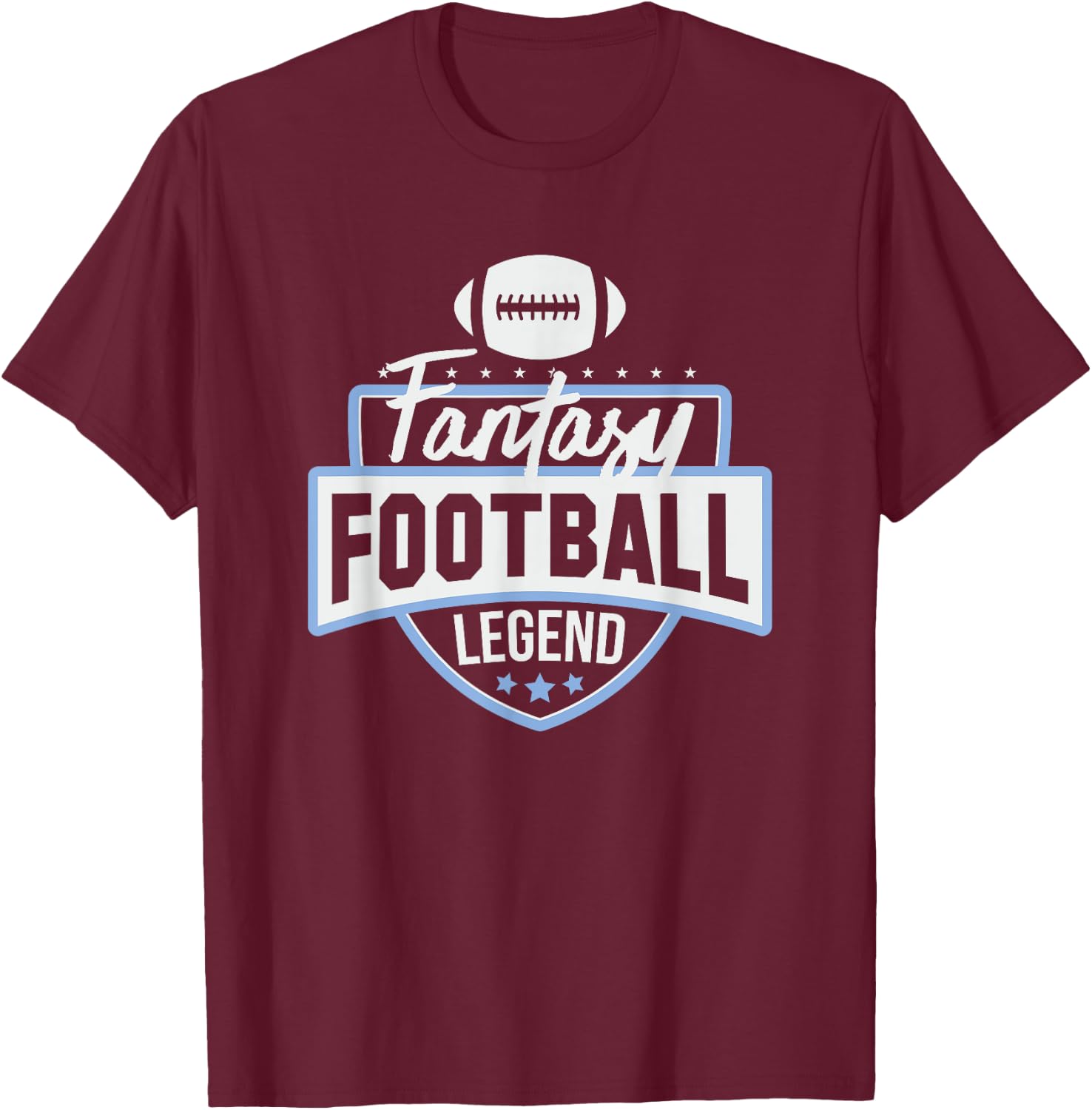 Fantasy Football Legend Gift Women Youth T-Shirt - T-Shirt | Maroon