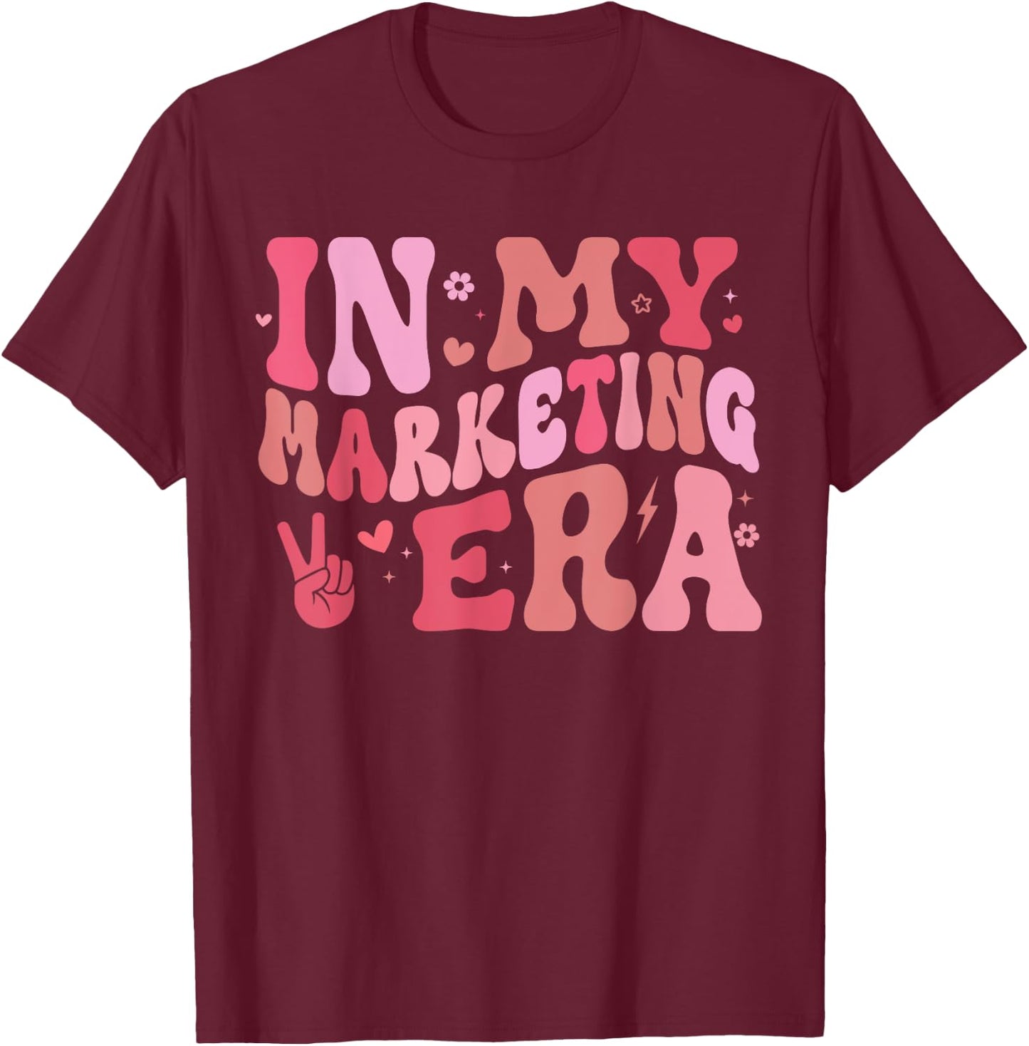 In My Marketing Era Funny Marketing Teacher Marketing Squad T-Shirt - T-Shirt | Maroon