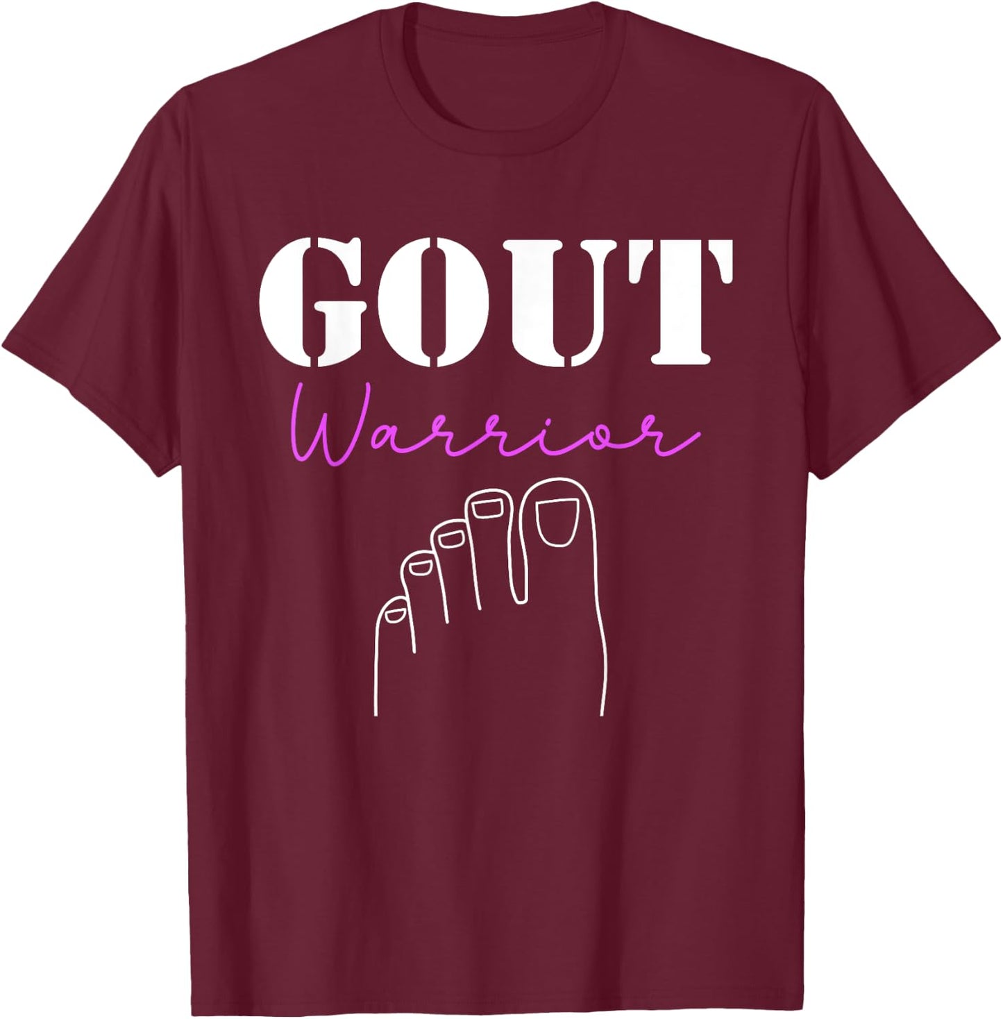 Gout Warrior Podagra Gout Awareness Arthritis T-Shirt - T-Shirt | Maroon