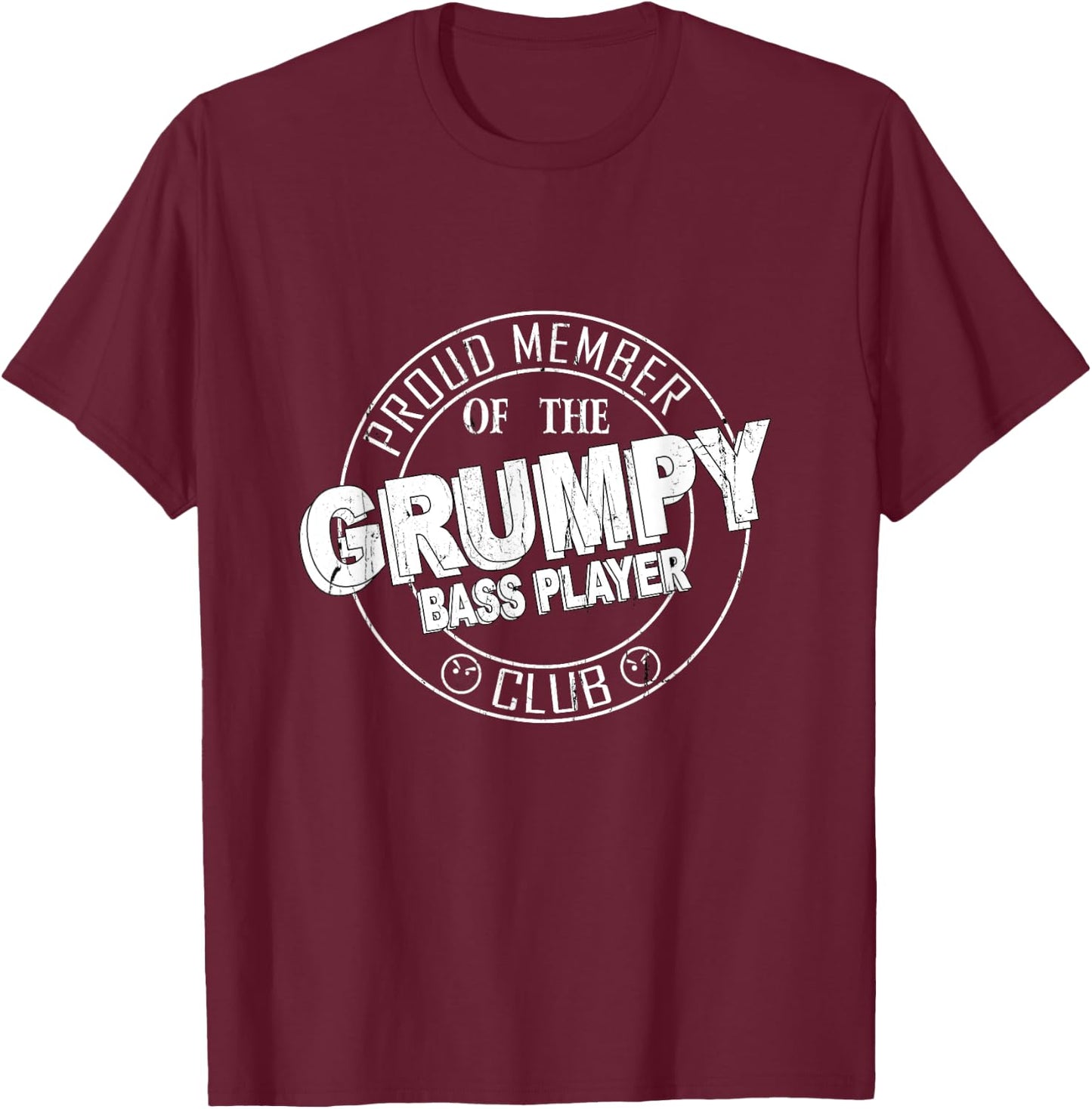 The Grumpy Bass Player Club T-Shirt - T-Shirt | Maroon