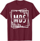 MDS Coordinator Job Appreciation T-Shirt - T-Shirt | Maroon