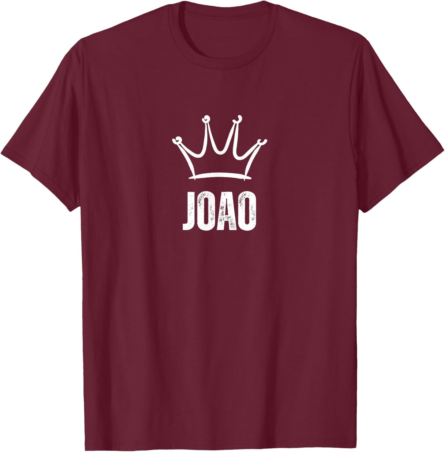 King Joao Crown - Custom First Name Birthday #1 Winner T-Shirt - T-Shirt | Maroon