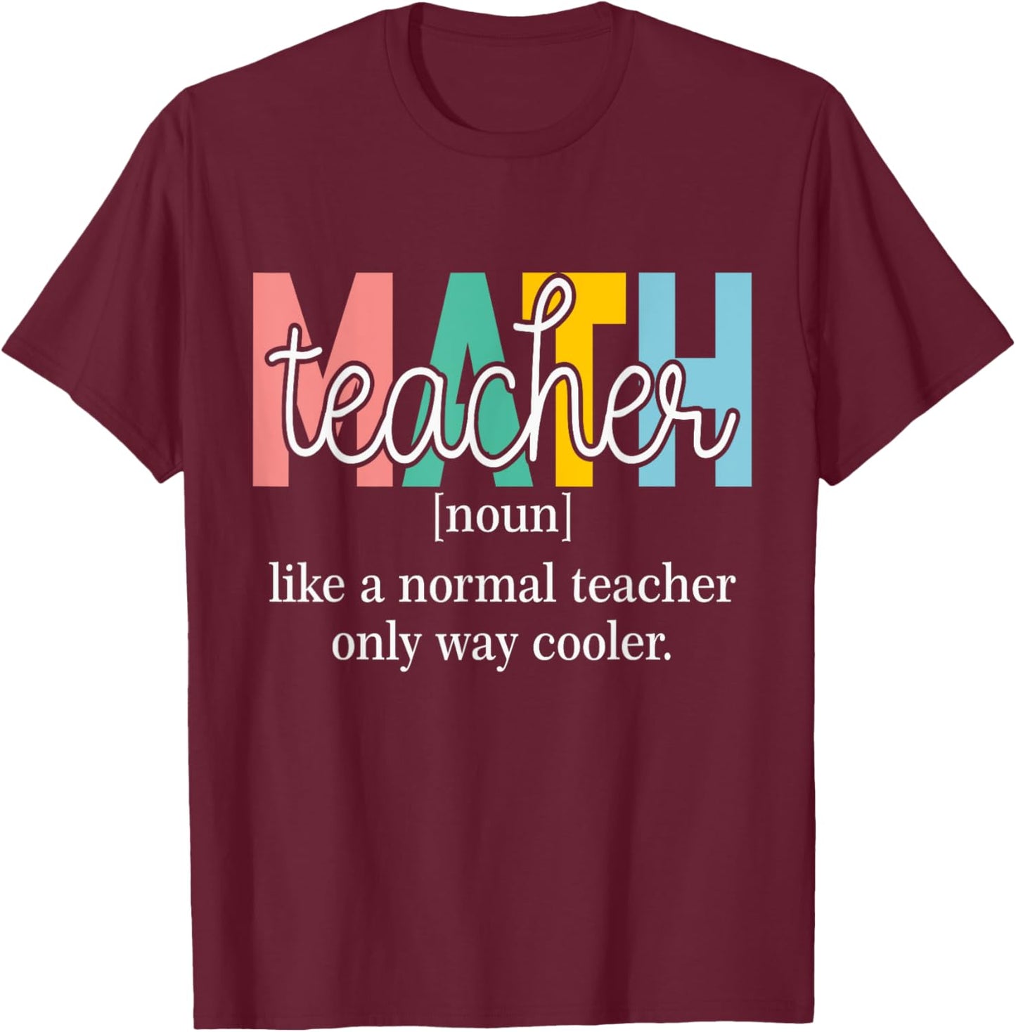 Funny Math Teacher Definition Men Women Kids T-Shirt - T-Shirt | Maroon