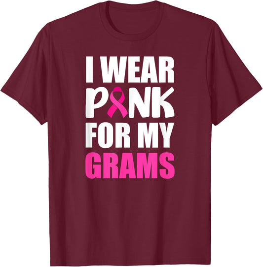 I Wear Pink For My Grams Pink Ribbon Breast Cancer Awareness T-Shirt - T-Shirt | Maroon