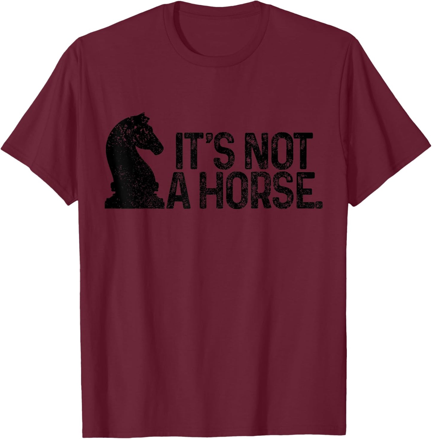 Chess It's Not A Horse Knight Funny Chess player T-Shirt - T-Shirt | Maroon