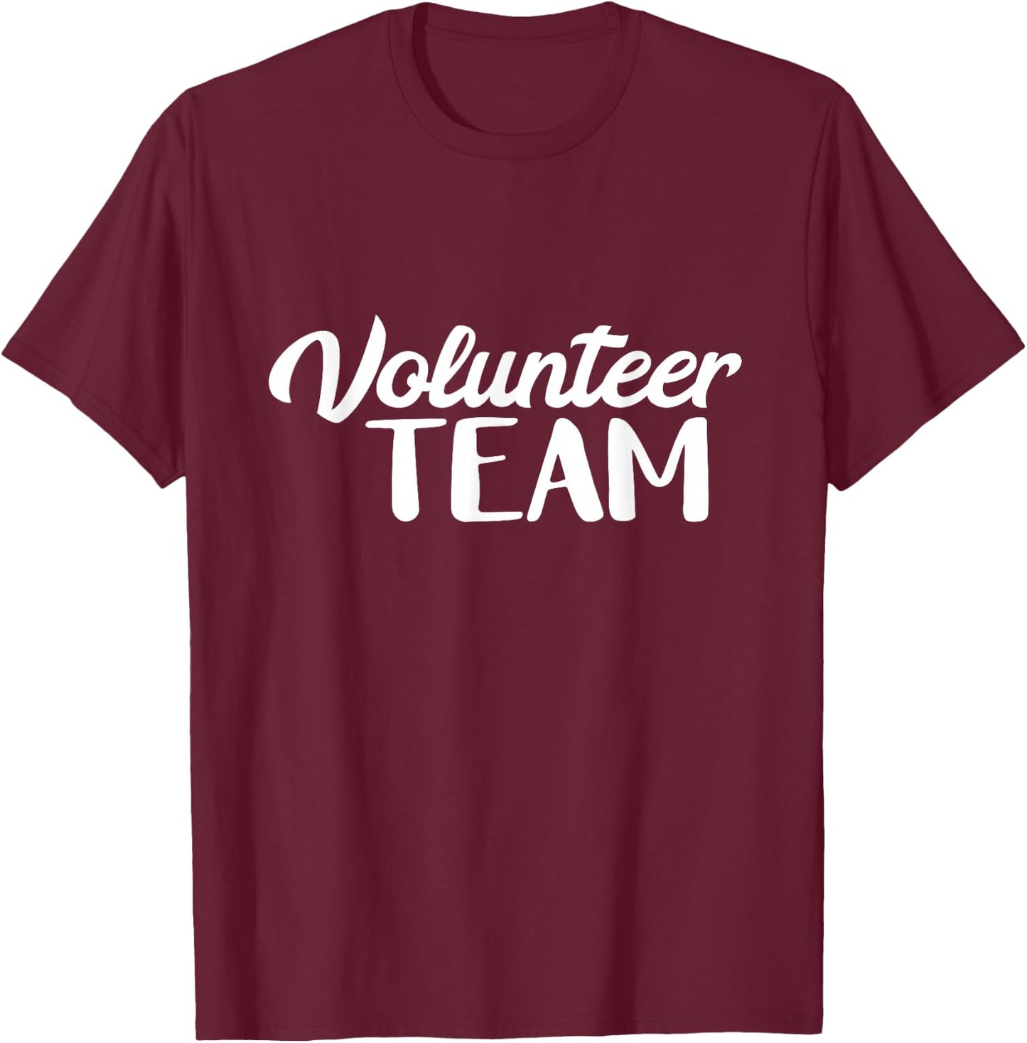 Volunteer Team Volunteering Appreciation Job Unpaid Hobby T-Shirt - T-Shirt | Maroon