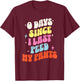 0 Days Since I Last Peed My Pants Funny Adult Humor Meme T-Shirt - T-Shirt | Maroon