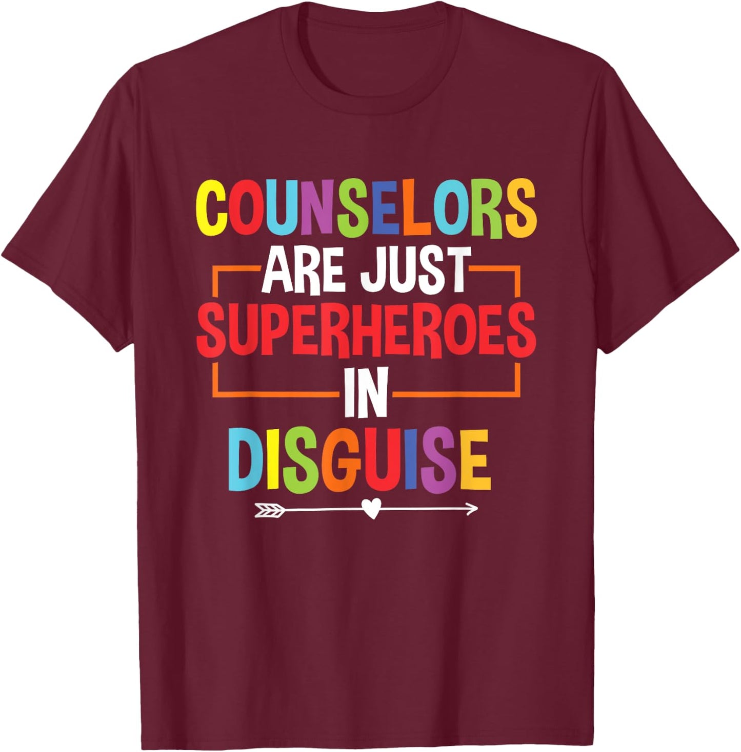 School Counselor Superheroes In Disguise School Counseling T-Shirt - T-Shirt | Maroon