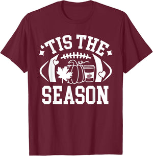 Tis The Season Football Fall Coffee Pumpkin Autumn Women Men T-Shirt - T-Shirt | Maroon