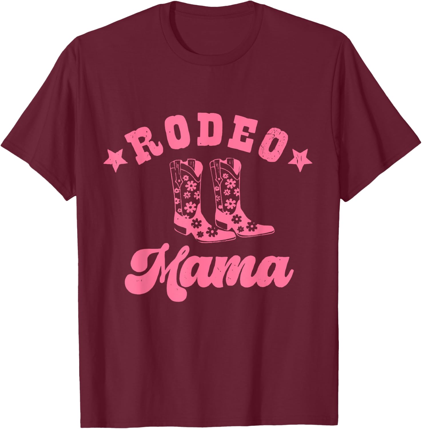 Rodeo Mama Western Mom Mommy First Birthday Mother Day T-Shirt - T-Shirt | Maroon