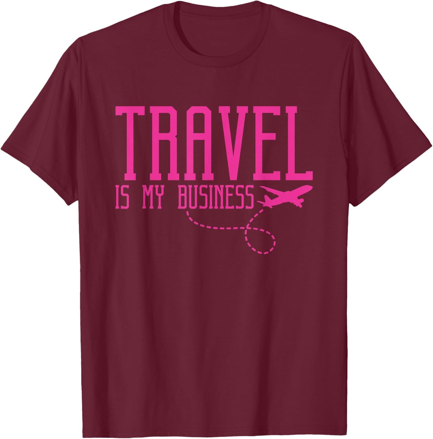 Travel Agent Travel Is My Business T-Shirt - T-Shirt | Maroon