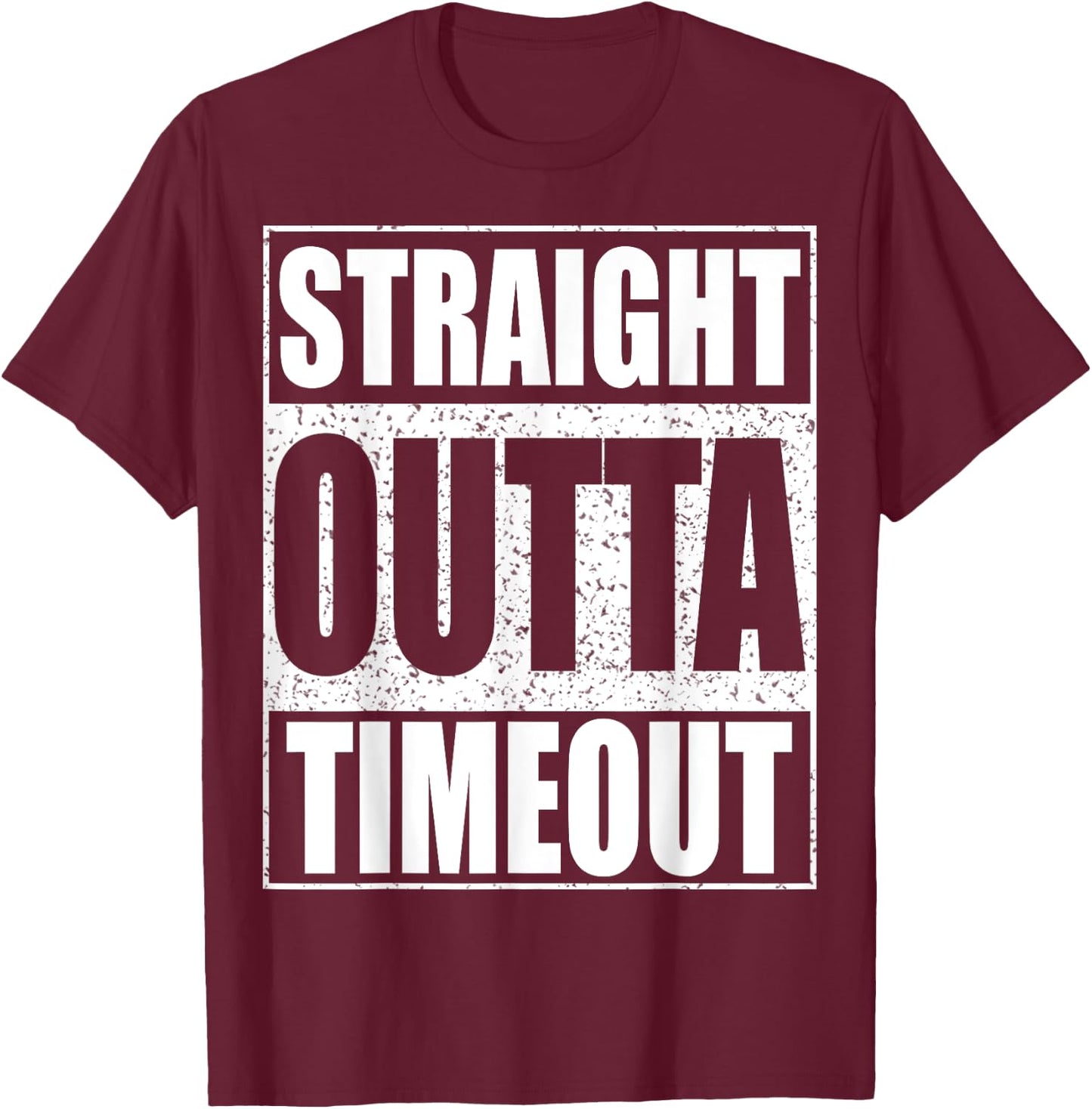 Straight Outta Timeout Kids Boy Girl Toddler Shirt T-Shirt - T-Shirt | Maroon