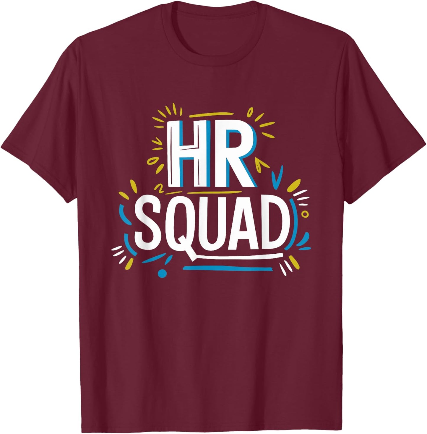 HR Squad for HR Team and Human Resources Team T-Shirt - T-Shirt | Maroon