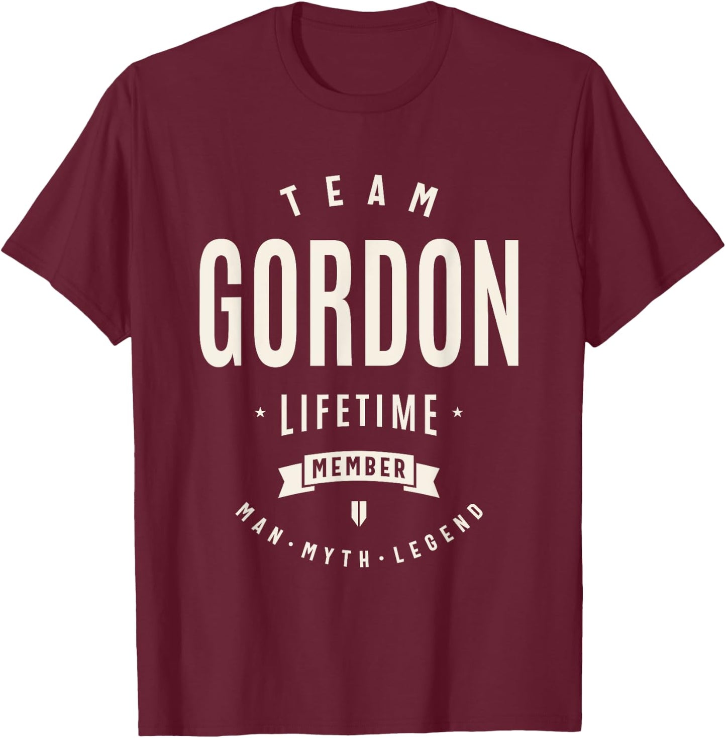 Team Gordon Lifetime Member Funny Name Gordon T-Shirt - T-Shirt | Maroon
