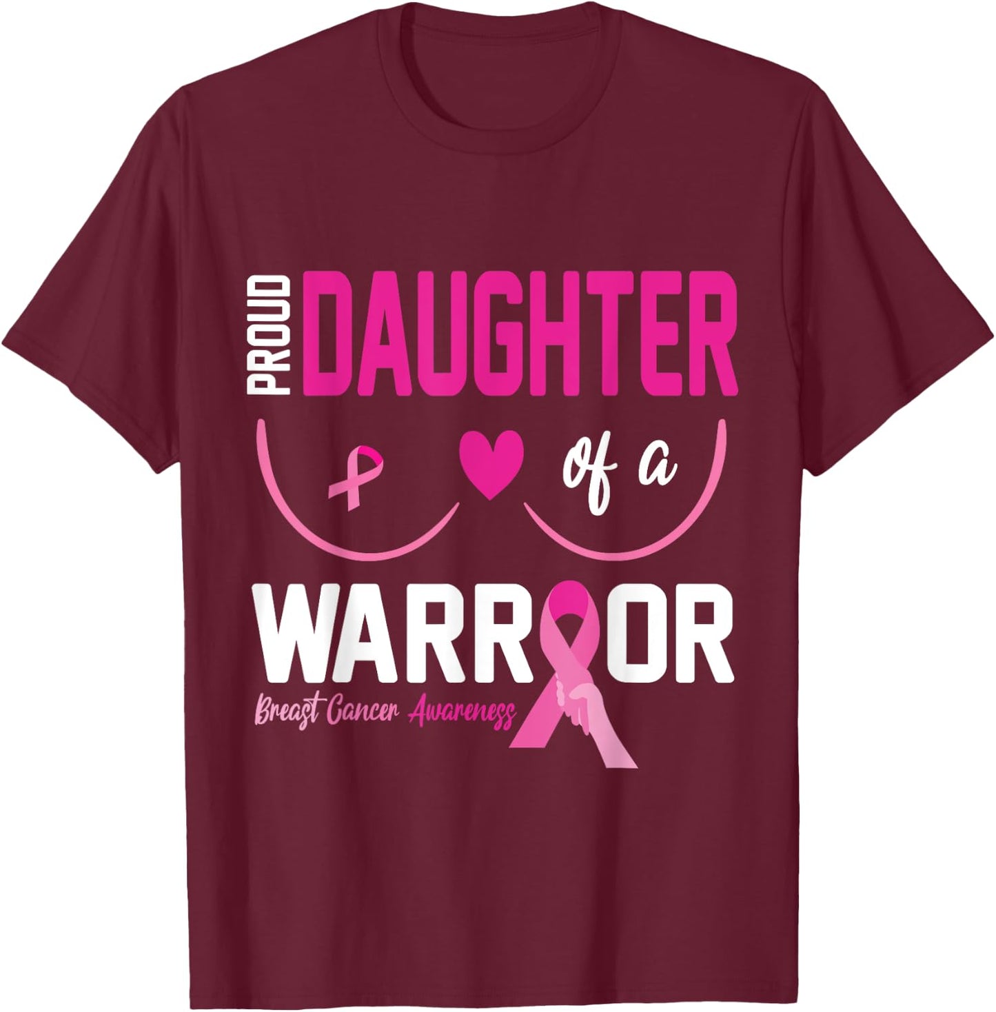 Proud Daughter Of A Breast Cancer Warrior Fight Together Win T-Shirt - T-Shirt | Maroon