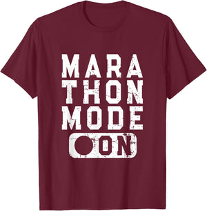 Marathon Mode On - Training Running Race Artwork T-Shirt - T-Shirt | Maroon