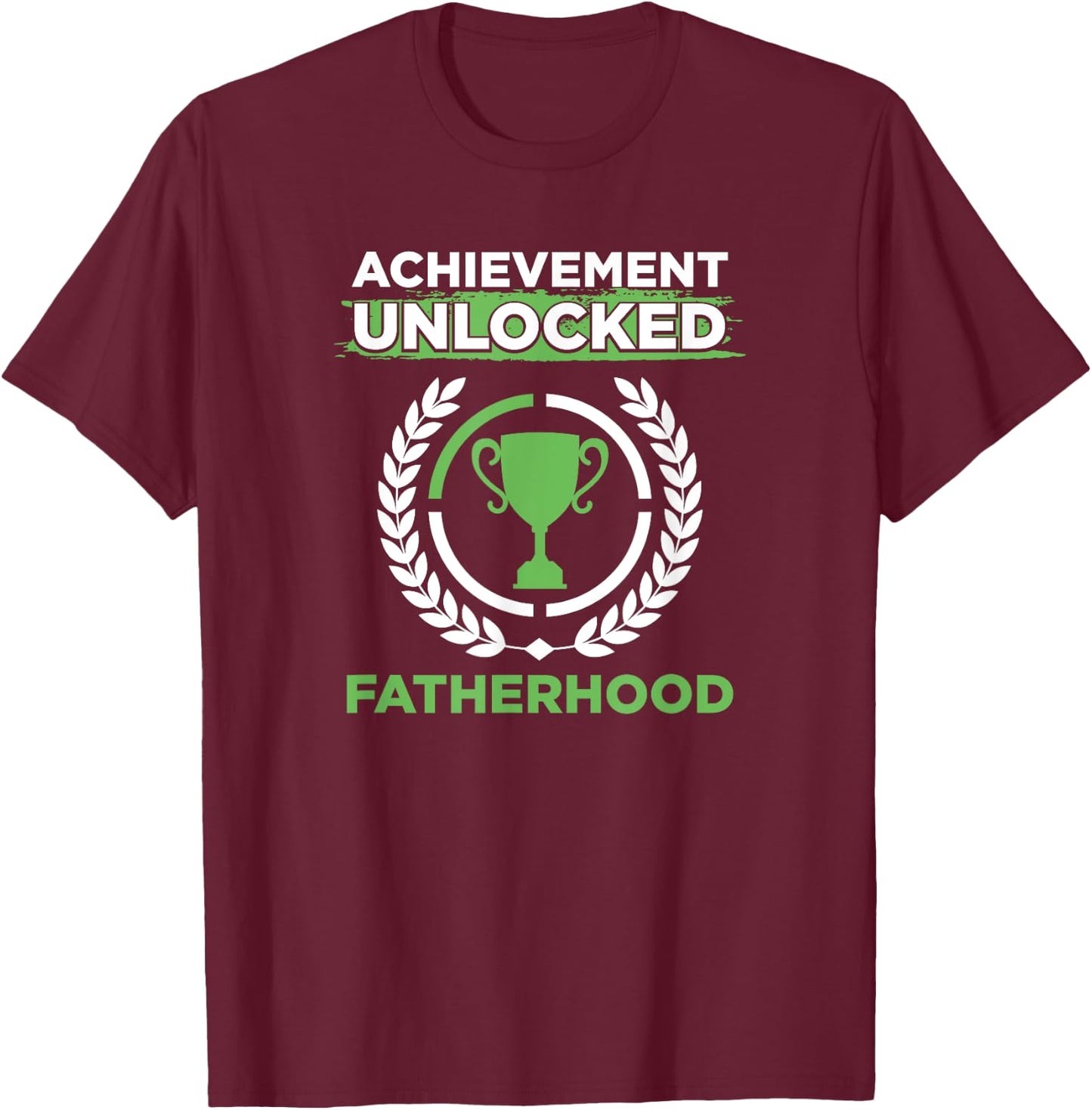 Achievement Unlocked Fatherhood Future Gamer Daddy Gift T-Shirt - T-Shirt | Maroon