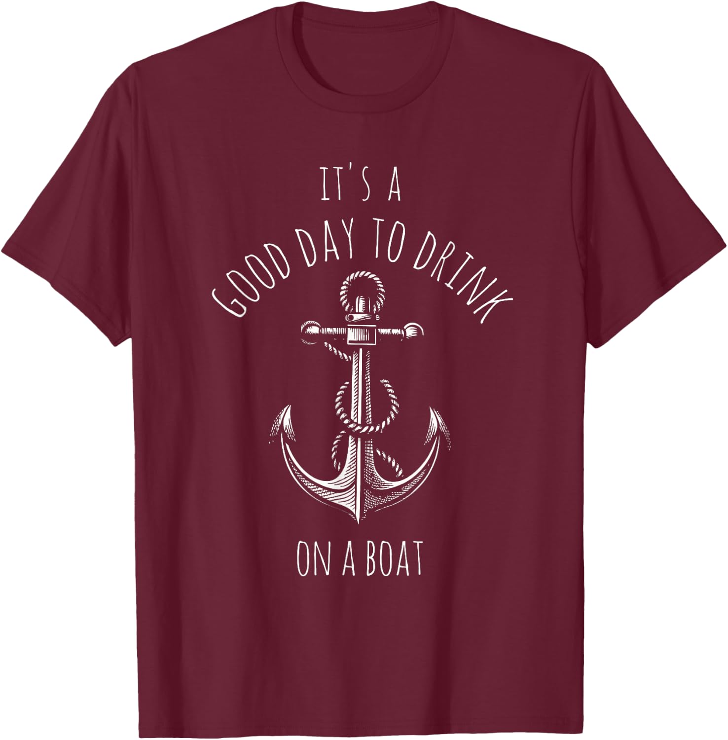 IT'S A GOOD DAY TO DRINK ON A Boat Pontoon Boat Drinking T-Shirt - T-Shirt | Maroon