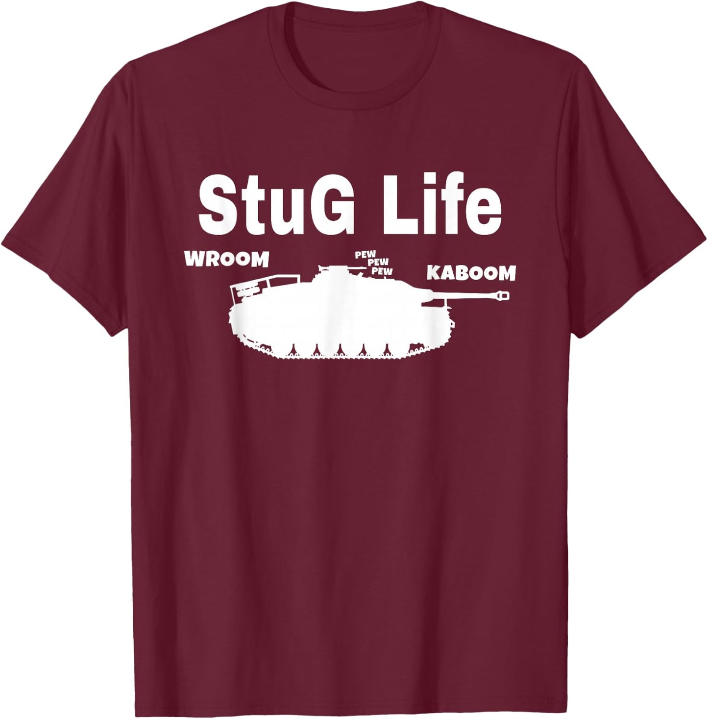 Stug Life Funny Tank T-Shirt - T-Shirt | Maroon