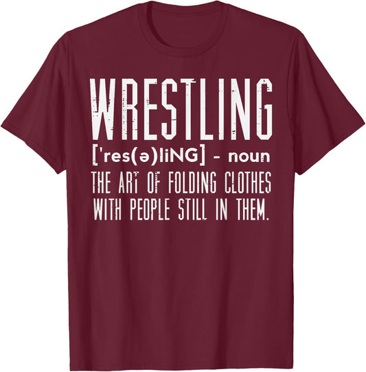 Wrestling Definition Funny Wrestler Wrestle Men Women Kids T-Shirt - T-Shirt | Maroon