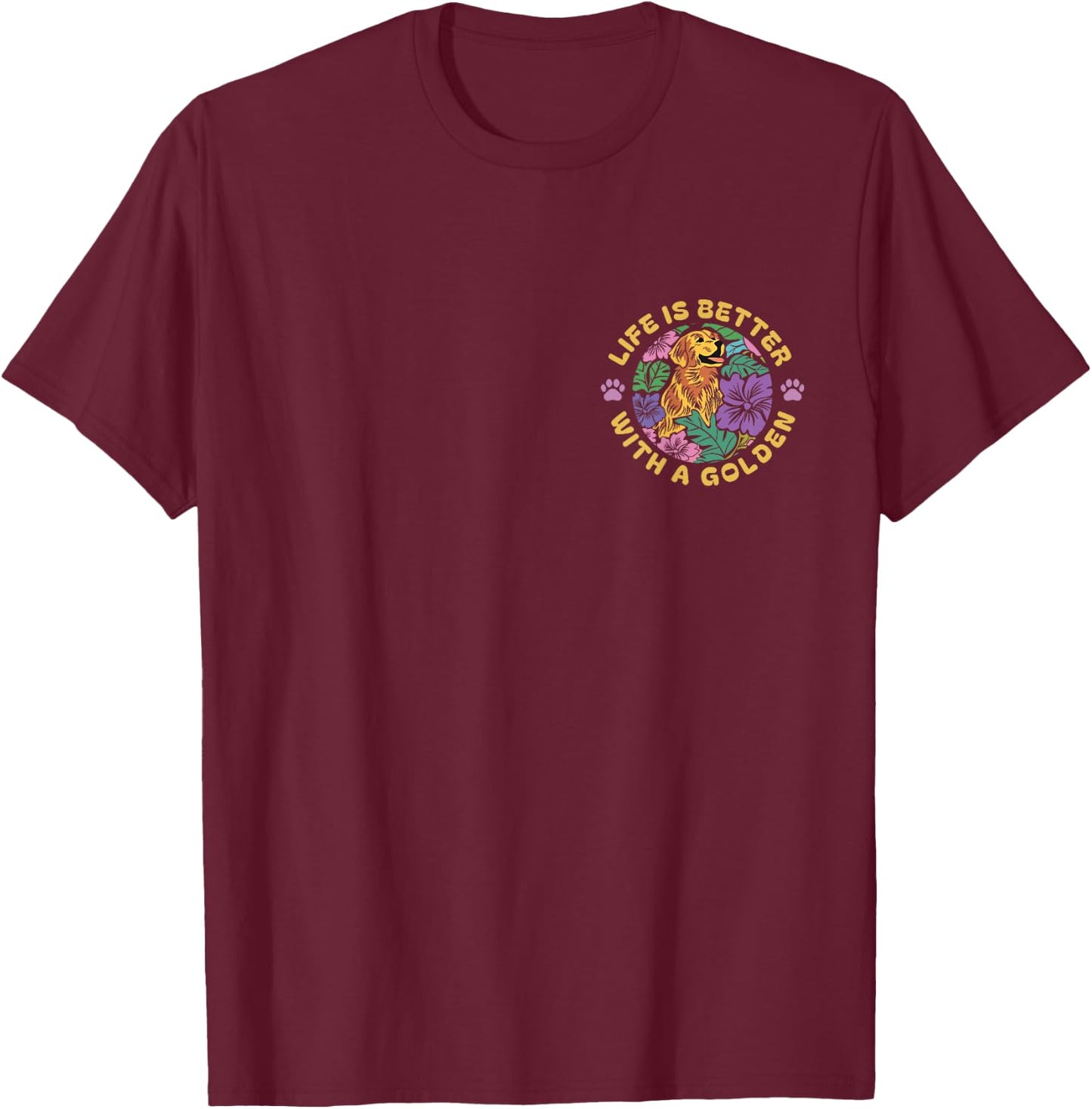 Life is Better with a Golden Retriever T-Shirt - T-Shirt | Maroon