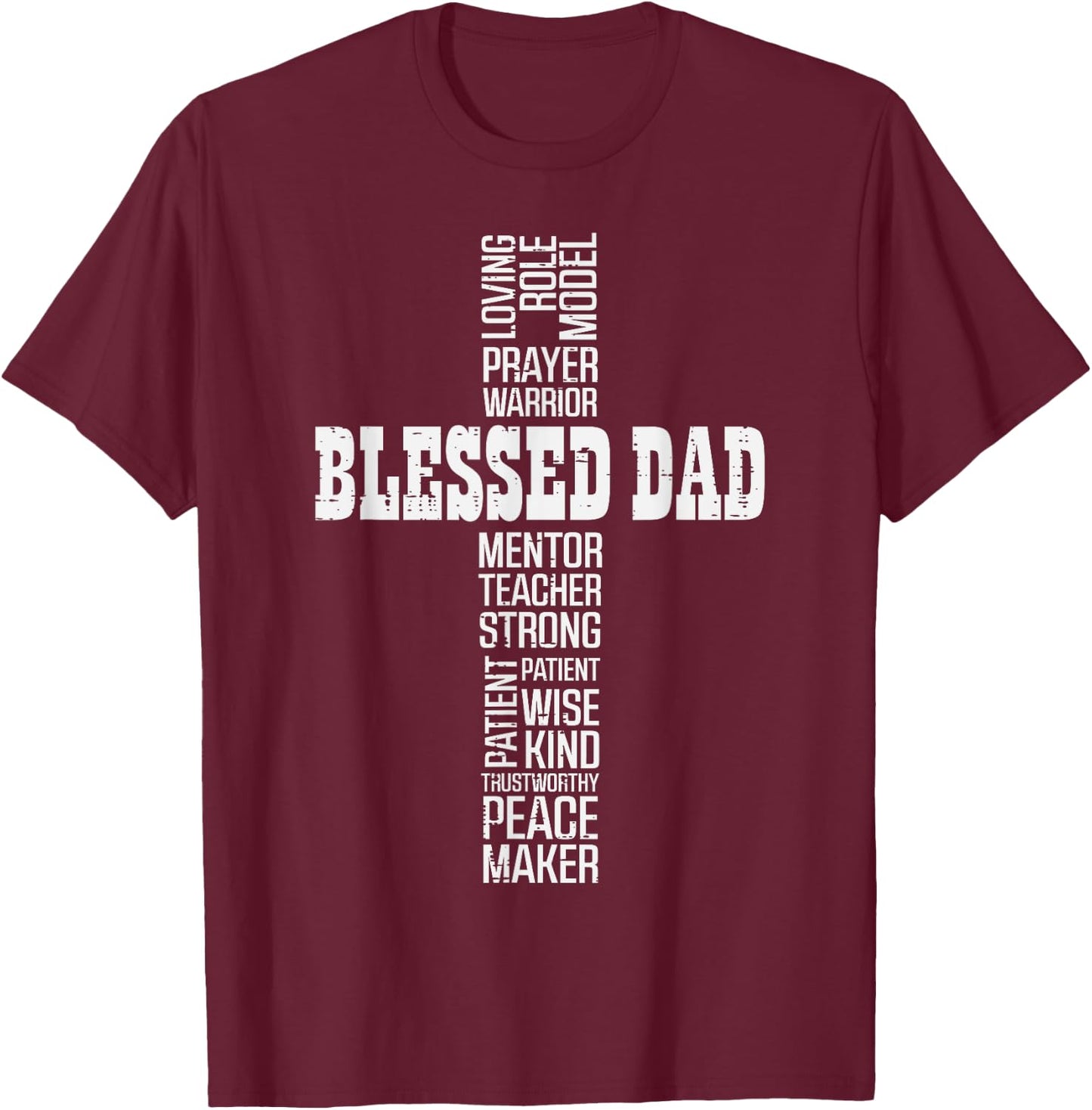 Fathers Day Blessed Dad Cross Christian Daddy Papa Dada Men T-Shirt - T-Shirt | Maroon