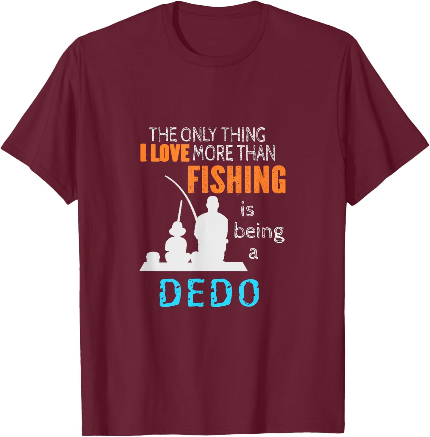 Love Fishing Dedo Macedonian Ukrainian Bulgarian Grandpa T-Shirt - T-Shirt | Maroon