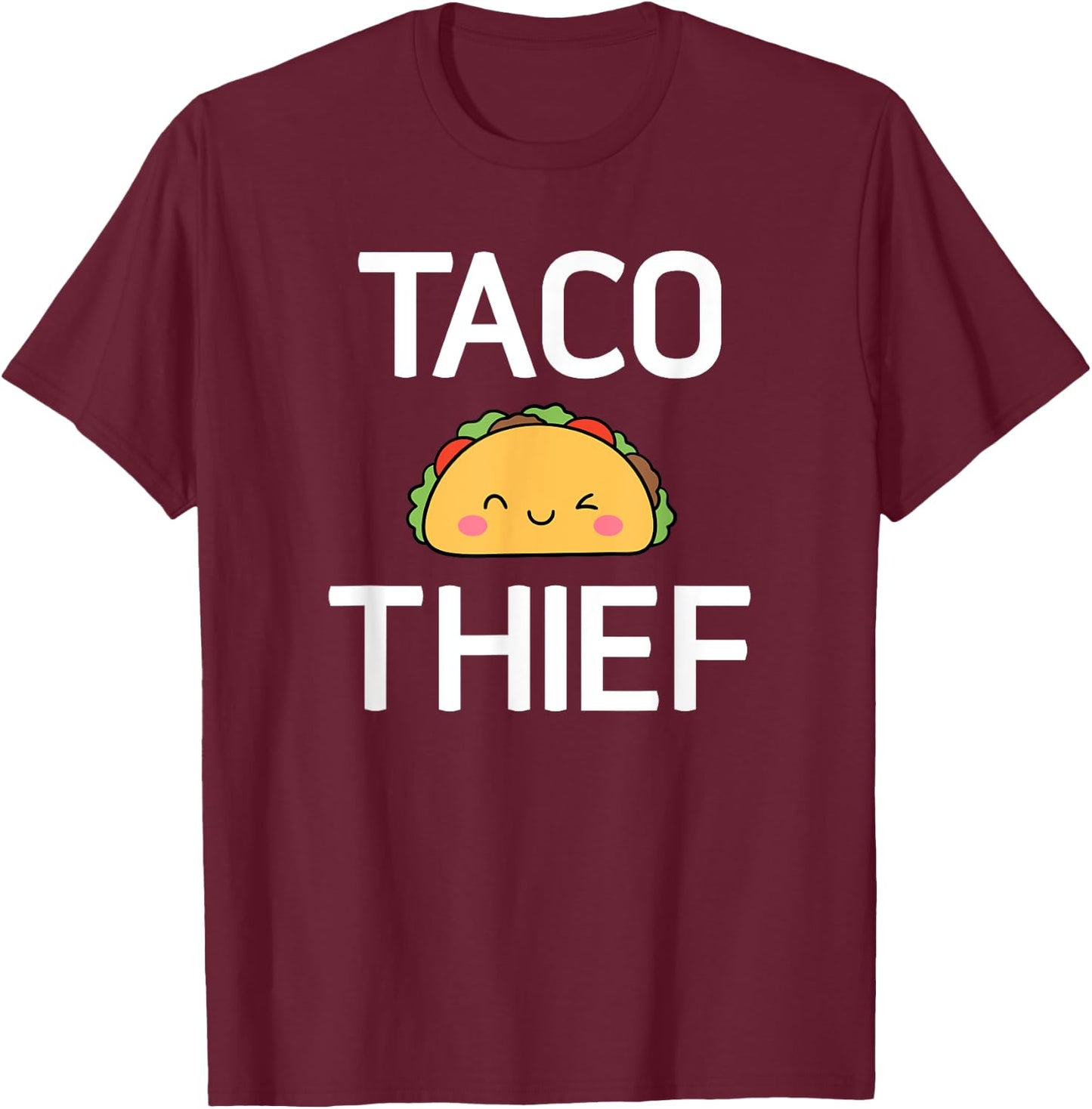 Taco Thief, Funny, Jokes, Sarcastic T-Shirt - T-Shirt | Maroon