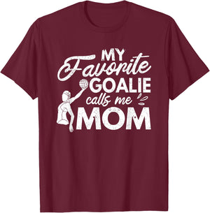 My Favorite Goalie Calls Me Mom Water Polo Player Coach Fan T-Shirt - T-Shirt | Maroon